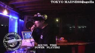 POWER PLAYERZ in Tokyo MadnessageHa [upl. by Louis]