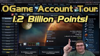 Touring a 12 Billion Point OGame Account [upl. by Aicnilav167]