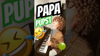 Song🎵Papa Pupst 🎵 [upl. by Eatnoid]