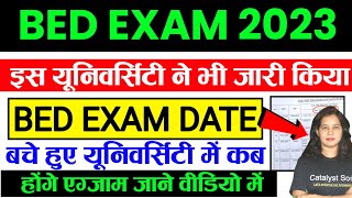 📢 इस यूनिवर्सिटी ने जारी किया Bed Exam Date  Bed Exam Date 2024 Bed exam date 2024 Catalyst Soni [upl. by Ames757]