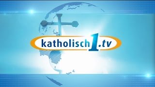 katholisch1tv  das Magazin vom 15052016 KW 192016 [upl. by Amyaj]