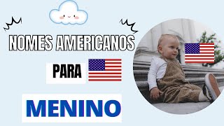 NOMES AMERICANOS MASCULINOS MAIS POPULARES [upl. by Davida]