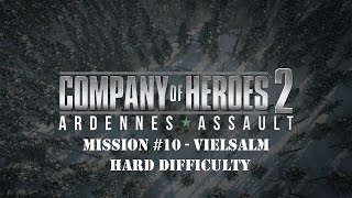 CoH2 Ardennes Assault Mission 10  Vielsalm Hard difficulty [upl. by Nosrak]