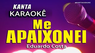 karaoke ME APAIXONEI Eduardo Costa cover karauke playback sertanejoraiz eduardocosta [upl. by Kiel559]