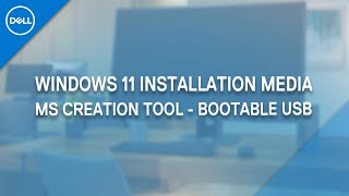 Create Windows 11 Installation Media  Media Creation Tool Official Dell Tech Support [upl. by Iralav]