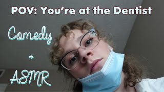 POV Youre at the Dentist [upl. by Ettenaj]