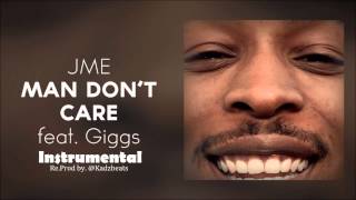 JME  Man Dont Care Ft Giggs  Instrumental [upl. by Haas]