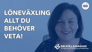 Löneväxla eller inte  Allt du behöver veta om löneväxling 368 [upl. by Denn515]