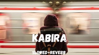 Kabira SlowedReverb [upl. by Gayner384]