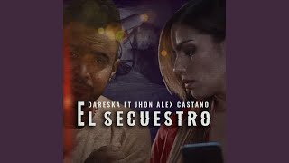 El Secuestro [upl. by Eatnoj947]