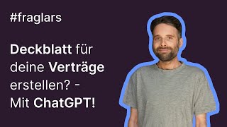 Deckblatt für deine Verträge erstellen Mit ChatGPT [upl. by Andonis]