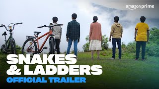 Snakes amp Ladders  Official Trailer  Prime Video India [upl. by Un]