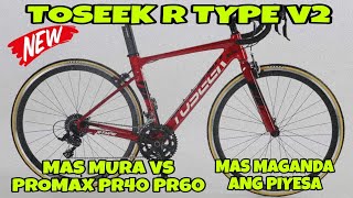 TOSEEK R TYPE V2 2024 MAS MURA AT MAS MAGANDA ANG PIYESA VS PROMAX PR60 AT PROMAX PR 40MURANG BIKE [upl. by Langan]