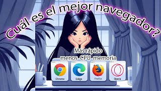 Cual es mejor NAVEGADOR para Windows 4vs [upl. by Turley]