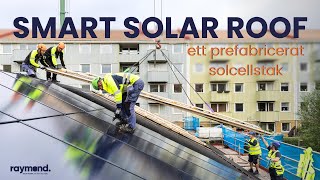 Smart Solar Roof  ett prefabricerade solcellstak [upl. by Derdlim]