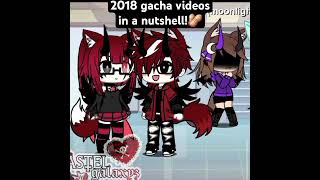 2018 gacha videos in a nutshell🥜 gacha gachaclub gachalife gachaedit edit meme shorts mlm [upl. by Fronia]