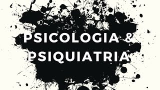 PSICOLOGIA E PSIQUIATRIA SEMELHANÇAS E DIFERENÇAS [upl. by Abbie]