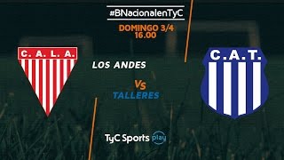 Primera B Nacional Los Andes vs Talleres  BNacionalenTyC [upl. by Ocirema]