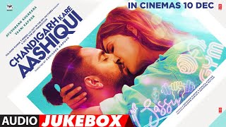 Chandigarh Kare Aashiqui  Audio Jukebox  Ayushmann K Vaani K  Abhishek K  Bhushan K  101221 [upl. by Aeriell283]