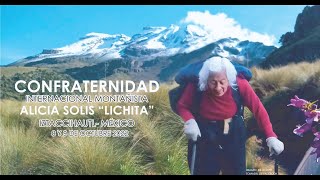 CONFRATERNIDAD INTERNACIONAL MONTAÑISTA IZTACCIHUATL 2022 ALICIA SOLIS “LICHITA” 8 Y 9 DE OCTUBRE [upl. by Daukas]