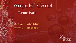 Angels Carol Arr John Rutter  Tenor [upl. by Kipper378]