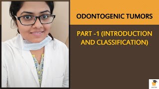 Introduction to Odontogenic Tumors Part 1 ORAL PATHOLOGY FOR BDSMDS STUDENTSASPIRANTS [upl. by Lennie]