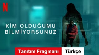 Kim Olduğumu Bilmiyorsunuz Sezon 1 Tanıtım Fragmanı  Türkçe fragman  Netflix [upl. by Akenal]