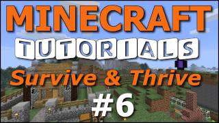 Minecraft Tutorials  E06 Weapons Combat Experience Survive and Thrive II [upl. by Eek]