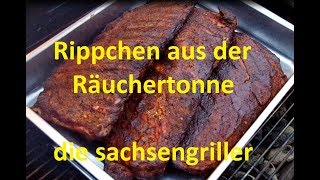 Rippchen  aus der Räuchertonne  die sachsengriller [upl. by Ahsitra]