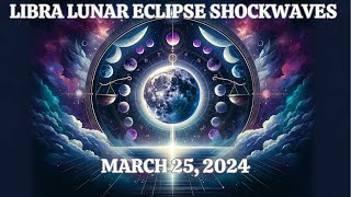 LIBRA LUNAR ECLIPSE SHOCKWAVES This is Why Things Are So CRAZY Right Now Astrology Report [upl. by Inger282]