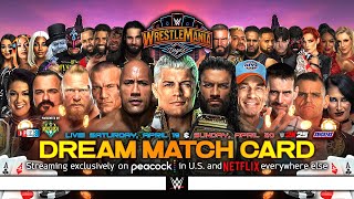 WWE WrestleMania 41  Dream Match Card v7 [upl. by Ahsiyt]