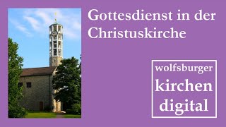 Gottesdienst am 3 November 2024 aus der Christuskirche Wolfsburg [upl. by Pentheam]