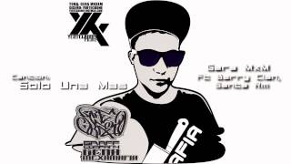 Solo Una Mas  Gera MxM Ft Barry Clan Santa RM [upl. by Ynohtn]