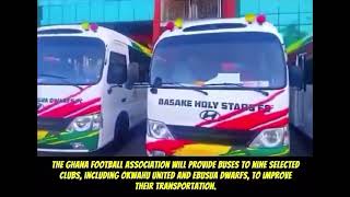 GFA president buy new busses for 10 Ghana Division League teams [upl. by Einttirb138]