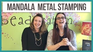 How to Mandala Stamp on Metal  From Beaducation Live Episode 3 [upl. by Yate]