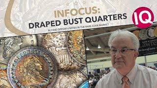 CoinWeek IQ INFOCUS  Draped Bust Quarters  4K Video [upl. by Yecies]