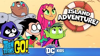 O MELHOR dos Episódios de Aventura na Ilha 🏝️  Teen Titans Go em Português 🇧🇷  DCKidsBrasil [upl. by Arhsub]