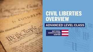 Civil Liberties Overview Advanced Level [upl. by Sarazen]