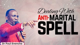 Dealing With AntiMarital Spell  Dr Paul Enenche dunamis marriage [upl. by Yroj]