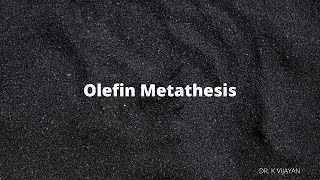 Olefin Metathesis [upl. by Kurland]