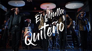 EL CHULLA QUITEÑO  Cumbancheros Orquesta Vídeo Oficial ft Gustavo Velásquez [upl. by Annawit524]