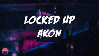 Akon  Locked Up Lyrics Video [upl. by Natsirhc]