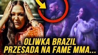 OLIWKA BRAZIL NA KONCERCIE FAME MMA 12 ZDECYDOWANIE PRZESADZIŁA [upl. by Hube]