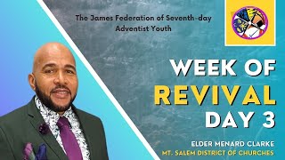 St James Youth Federation Week of Revival  Day 3  Speaker Elder Menard Clarke [upl. by Ashbey276]