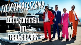 Fledermausland  Willkommen im Trailerpark [upl. by Schapira546]