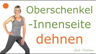 🦵20 min Oberschenkel Innenseite dehnen  schmerzfreier unterer Rücken  ohne Geräte [upl. by Frerichs218]