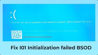 FIXED I01 Initialization failed BSOD ERROR [upl. by Eidod970]