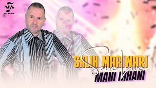 Salih Mariwari  Mani Mhani quotSoiree livequot Official Lyric Video [upl. by Sabian]