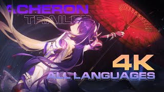 【4K】Character Trailer Acheron  EN JP CN KR [upl. by Drolyag]