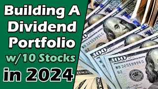 10 Stocks to Start a Dividend Portfolio in 2024  How to Invest 1000 in Dividend Stocks [upl. by Elephus]